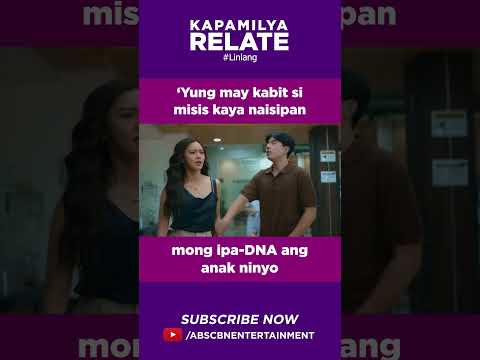 ‘Yung may kabit si misis kaya naisipan mong ipa-DNA ang anak niyo Kapamilya Shorts