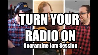 Turn Your Radio On (John Hartford cover) - [Red Wine Quarantine Jam Session] - Chopped Liver