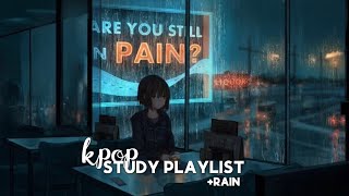 Download lagu KPOP STUDY PLAYLIST W/ RAIN | soft kpop study playlist | LiaMei mp3