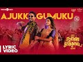 Naan Sirithal | Ajukku Gumukku Song Lyric Video | Hiphop Tamizha | Iswarya Menon | Sundar C | Raana Naan Sirithal | Ajukku Gumukku Song Lyric Video | Hiphop Tamizha | Iswarya Menon | Sundar C | Raana