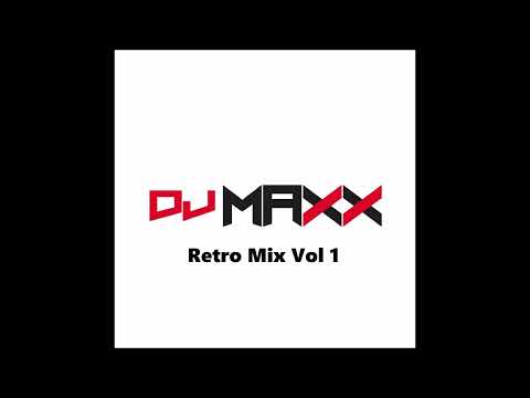 DJ MAXX RETRO MIX VOL 1