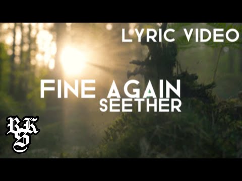 Seether - Fine Again (Lyric Video)