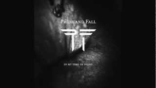 Pride And Fall - In My Time Of Dying