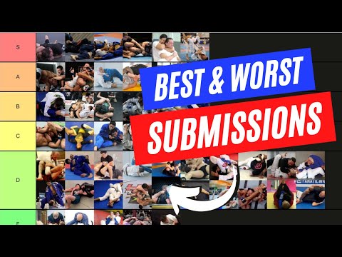 The Submission Tier List.... Which BJJ Subs Work The Best??