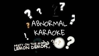 Lemon Demon - Party on the Moon (karaoke)