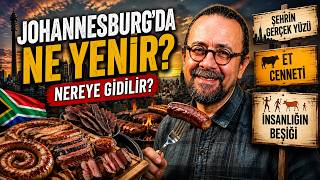 Dünyanın 4. en tehlikeli şehri Johannesburg'un Yemek ve Gezi rehberi