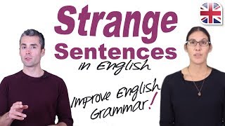 Strange Sentences - Understand English Grammar and Sentence Structure