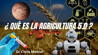 ¿Qué es la agricultura 5.0?. CONGRESO MUNDIAL DE AGRICULTURA 2022