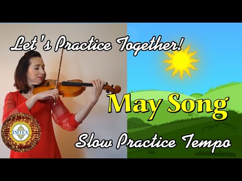 Let's Practice Together: "May Song" - in slow practice tempo
