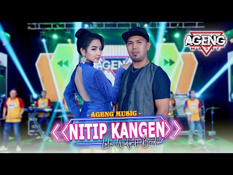 NITIP KANGEN - Lala Widy ft Brodin Ageng Music (Official Live Music)