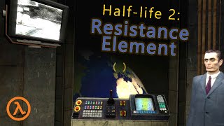 A legitimate Half Life 2 mod...  |  Resistance Element