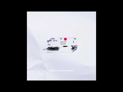CASS x Chris Howland - White Noise