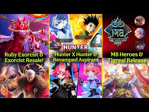 EXORCIST UPDATES | HUNTER X HUNTER RESALE |  TIGREAL COLLECTOR | ASPIRANT REVAMPED | M8 HEROES LIST