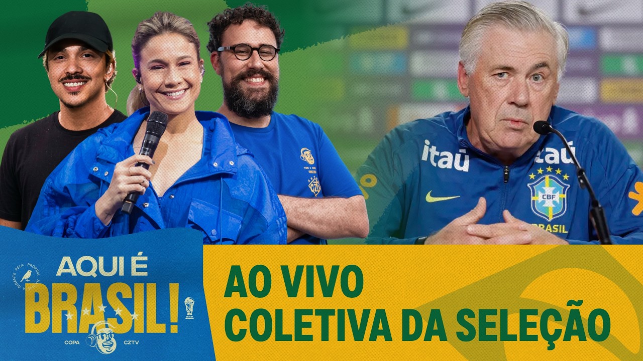 COLETIVA DA SELEÇÃO BRASILEIRA | AQUI É BRASIL