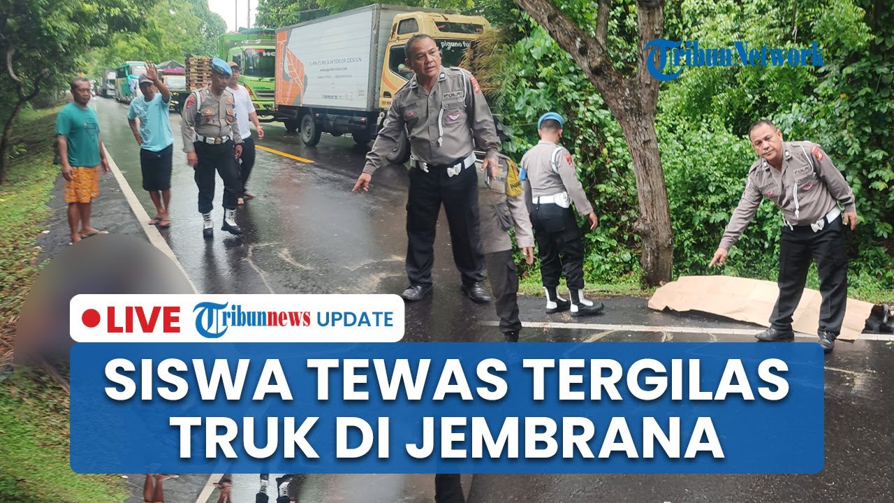 LIVE: Kecelakaan Maut di Jalur Tengkorak Kawasan Jembrana, Siswa SMAN 1 Melaya Tewas Tergilas Truk