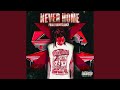 NEVER HOME