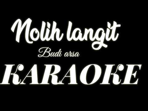 KARAOKE Budi Arsa Nolih Langit