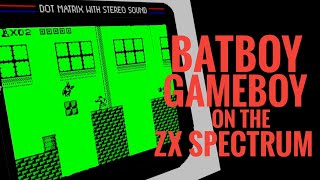 Tez-X Spectrum Batboy Gameboy on the Spectrum
