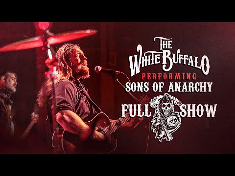The White Buffalo - Performing Sons of Anarchy [Full Show 2021]
