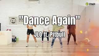 J.Lo ft. Pitbull - &quot;Dance Again&quot; || ZUMBA | DANCE FITNESS || Choreo by ZIN Daquenz