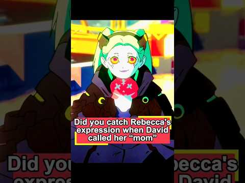 Rebecca’s Expression When David Called Her 'Mom' 💔 #CyberpunkEdgerunners #Rebecca