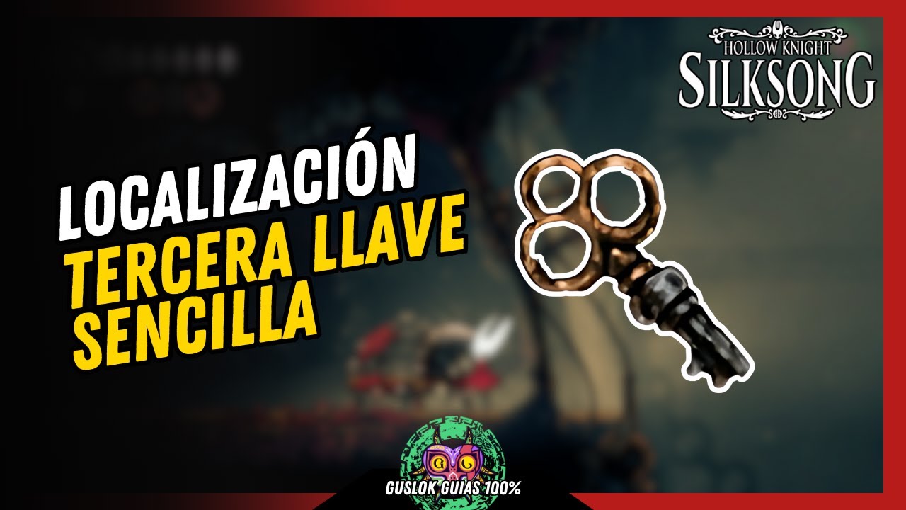 UBICACIÓN de una TERCERA LLAVE SENCILLA | GUÍA 100% | 💯Hollow Knight: Silksong🏆 UBICACIÓN de una TERCERA LLAVE SENCILLA | GUÍA 100% | 💯Hollow Knight: Silksong🏆