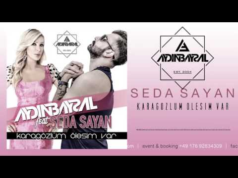 Seda Sayan   Karagözlüm Ölesim Var Club Mix 2016   Aydin Baysal