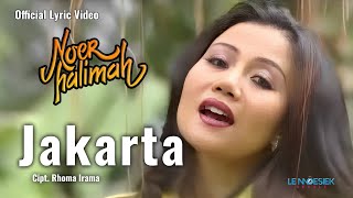 Download lagu Noer Halimah - Jakarta (Lyric Video) mp3