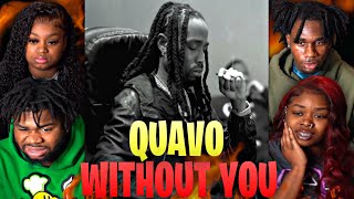Quavo - WITHOUT YOU | REACTION