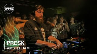 Presk Boiler Room Amsterdam DJ Set