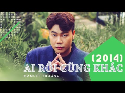 Thể hiện bởi Hamlet Trương