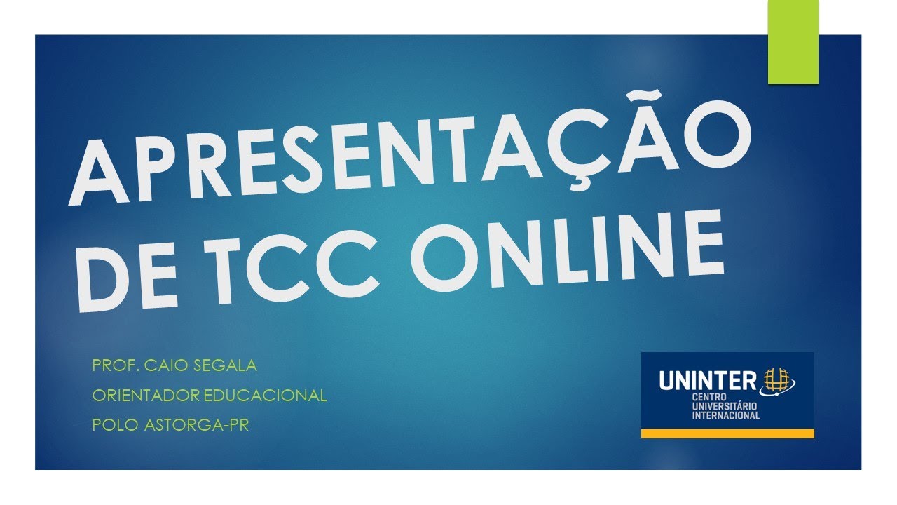 COMO É A APRESENTAÇÃO DE TCC ONLINE UNINTER?