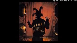 Janet Jackson &amp; Q-Tip - Got Til Its Gone (Album Version)