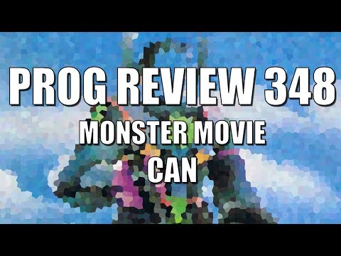 Prog Review 348 - Monster Movie - Can