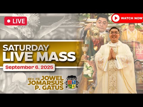 FILIPINO LIVE MASS TODAY ONLINE II SEPTEMBER 6, 2025 II FR. JOWEL JOMARSUS GATUS