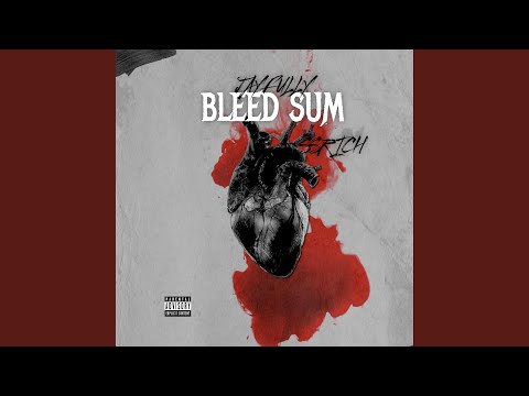 Bleed sum (feat. SSRICHH33)