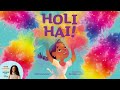 🌈 Holi Hai! Read Aloud Story For Kids