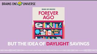 Day Light Saving: The surprising story behind why we change our clocks
