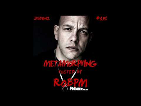 Metamorphing Podcast #191 - ROBPM [2024] [TECHNO]