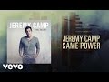 Jeremy Camp - Same Power (Lyric Video) 