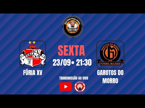 FASE DE GRUPO - TAÇA PERUS 2022 FÚRIA XV x GAROTOS DO MORRO