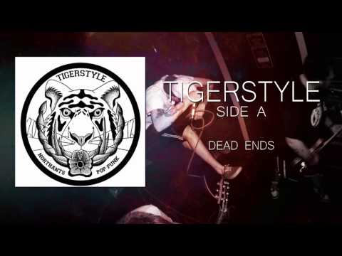 TIGERSTYLE - Dead Ends