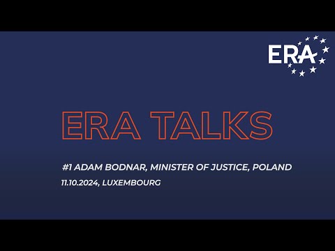 ERA Talks - #1 Adam Bodnar, Minister of Justice, Poland