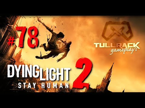 Dying Light 2 Stay Human #78 - Gońcy I. Wiatrak Teczyna.