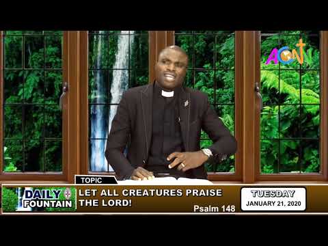 DAILY FOUNTAIN OF JANUARY 21 2020 - THE REV'D ENYI CLEMENT ENYI