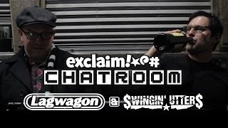 Lagwagon & Swingin' Utters on Exclaim! TV Chatroom