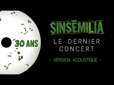SINSEMILIA - Le dernier concert - 30 ans