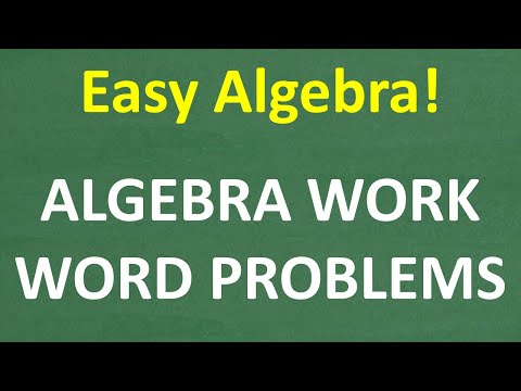 Algebra WORK Word Problems – How to Solve and Practice!