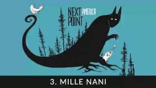 03 - Next Point - Mille Nani