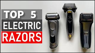 Top 5 Best Electric Razors in 2026
